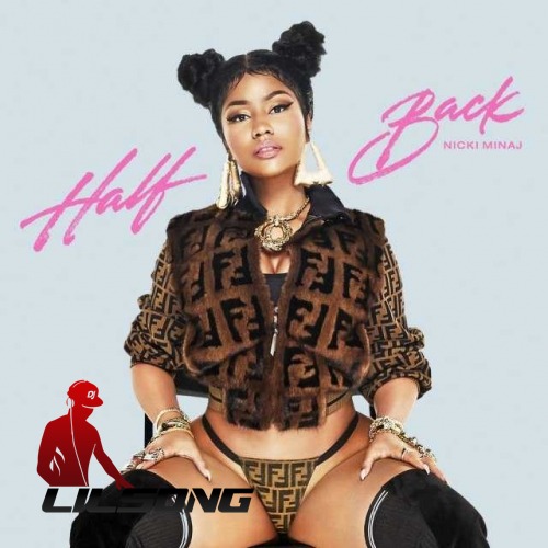 Nicki Minaj - Half Back